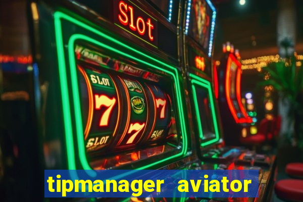 tipmanager aviator aposta 1